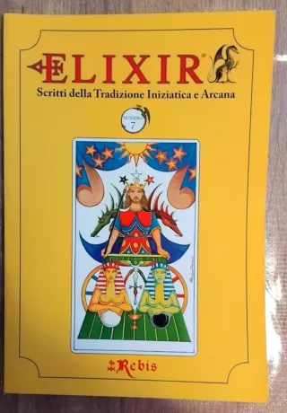 Elixir n.7 Scritti della Tradizione Iniziatica e A