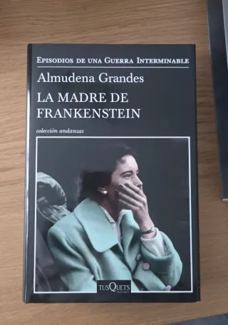 La madre de Frankenstein de Almudena Grandes