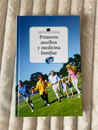 Libro primeros auxilios y medicina familiar