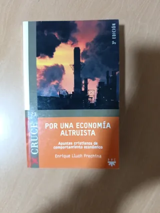 Por una economía altruista: Apuntes cristianos ...