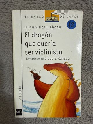 El dragón que quería ser violinista (El Barco D...