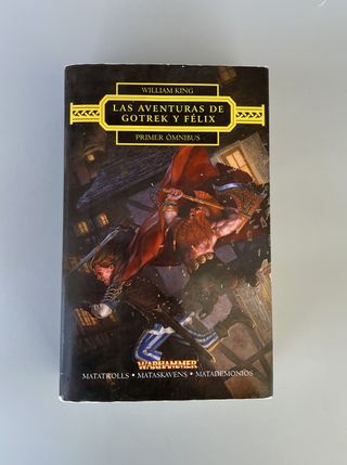 Las aventuras de Gotrek y Félix Primer Omnibus