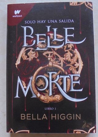 Belle Morte. Libro 1 (Spanish Edition) (WATTPAD...