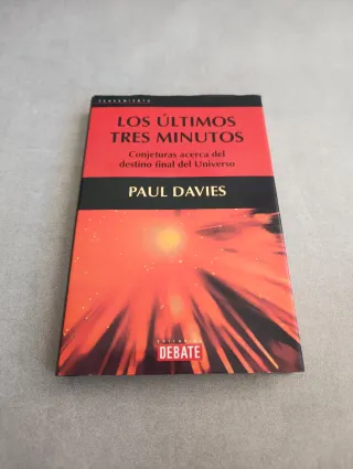 LOS ÚLTIMOS TRES MINUTOS. Paul Davies