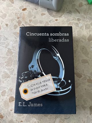 Cincuenta sombras liberadas (Cincuenta sombras ...