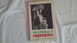 PASTORA Y PEREGRINA, VIRGEN DEL ROCIO