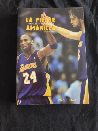 La fiebre amarilla. Historia de Los Angeles Lakers