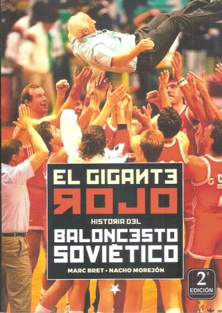 EL GIGANTE ROJO HISTORIA BALONCESTO SOVIÉTICO
