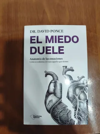 El miedo duele: Anatomía de las emociones