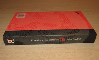 El poder y sus disfraces John Gledhill Bellaterra