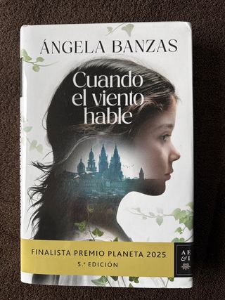Cuando el viento hable: Finalista Premio Planet...