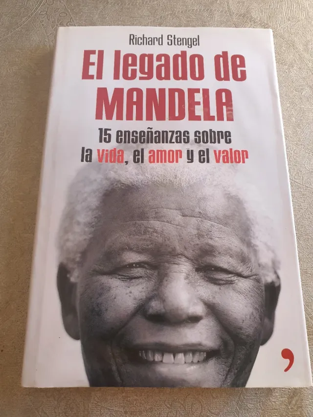 El legado de Mandela: Quince enseñanzas sobre l...