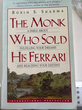 The Monk Who Sold His Ferrari A Fable About Ful...