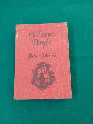 Antiguo Libro El Cisne Negro de Rafael sabatini