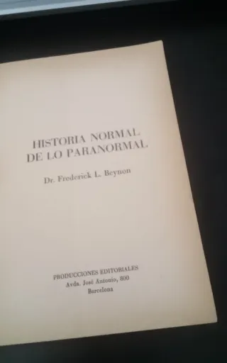 Historia Normal de lo Paranormal,Dr Frederick L.Be