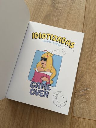 Idiotizadas: Un cuento de empoderhadas