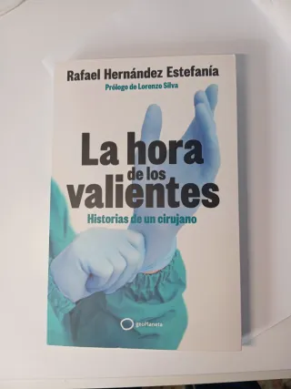 La hora de los valientes: Historias de un cirujano