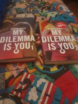 My dilemma is you. 1.
