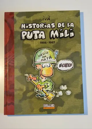 Historias de la Puta Mili. 1986-1987 (Por fin e...