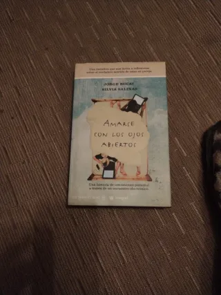 Amarse Con Los Ojos Abiertos (Spanish Edition)