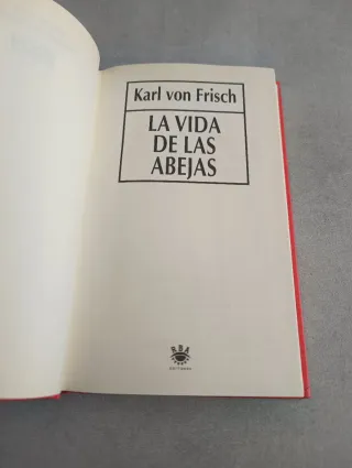 La vida de las abejas. Karl von Frisch.