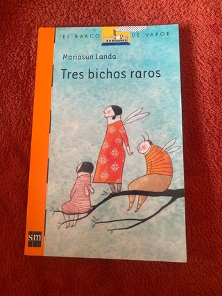 Tres bichos raros