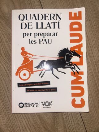 Cum laude. Quadern de llatí per preparar les PAU
