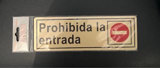 Cartel Prohibida la Entrada Aluminio Dorado