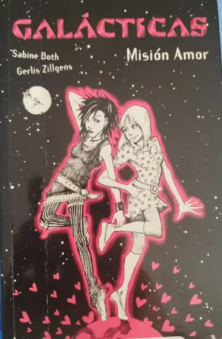 Galácticas. Misión Amor (Galácticas / SuperGirl...
