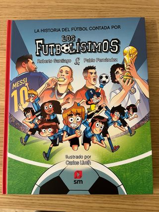 Libro de la historia del futbol los futbolisimos