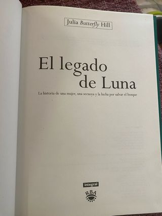 Julia Butterfly Hill./ El legado de luna