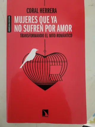 Mujeres que ya no sufren por amor: Transformand...