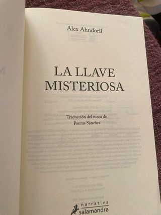 Alex Ahndoril./ La llave misteriosa