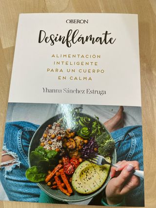 Desinflámate. Alimentación inteligente para un ...