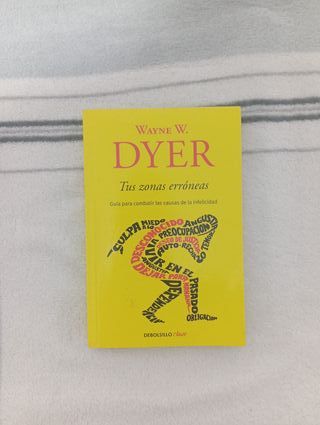Tus zonas erróneas: Guía para combatir las caus...