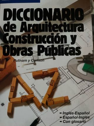 Diccionario De Arquitectura, Construccion Y Obr...