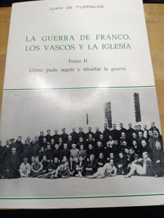 La guerra de Franco, los vascos y la Iglesia