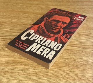 Cipriano Mera Un Anarquista en la Guerra de España