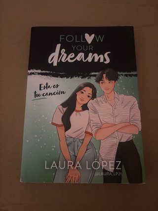 Nunca dejes de soñar (Lola Lolita 2): La histor...