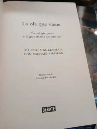 La ola que viene: Tecnología, poder y el gran d...
