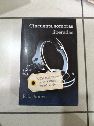 Cincuenta sombras liberadas (Cincuenta sombras ...