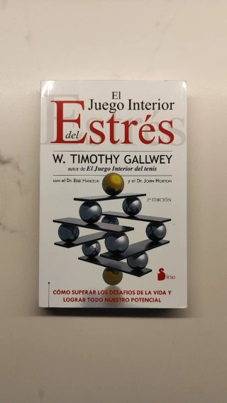 El juego interior del estrés (Spanish Edition)