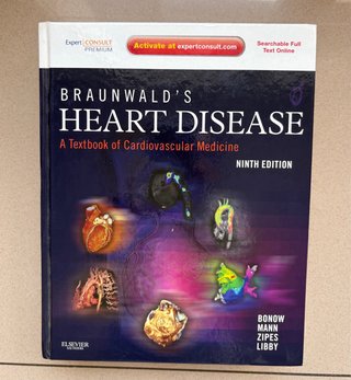 Braunwald's Heart Disease: A Textbook of Cardio...