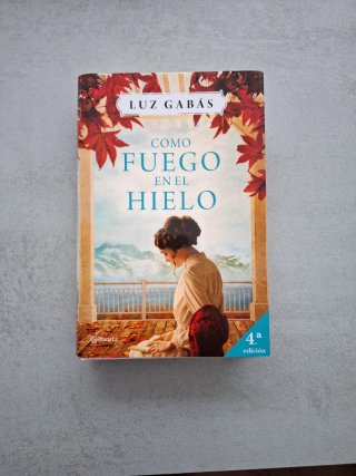 Como fuego en el hielo (Autores Españoles e Ibe...