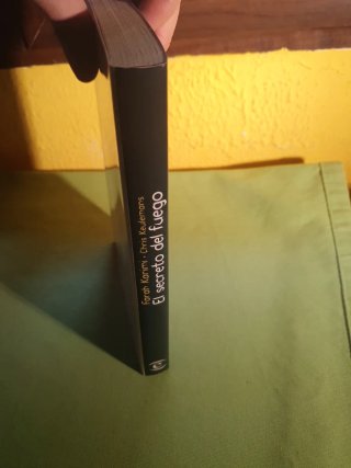 El secreto del fuego. mi vida con el fanatismo ...