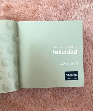 Mil vías hacia la felicidad