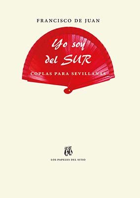 Yo soy del Sur (Coplas para sevillanas)