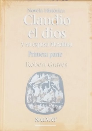 Libro "Claudio el dios y su esposa Mesalina(1°Part