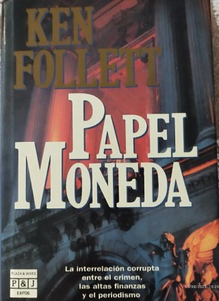 Papel Moneda. Ken Follet