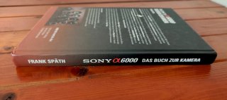 Sony α6000 [Alpha6000] das Buch zur Kamera